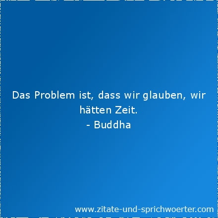 Buddhistische Weisheiten